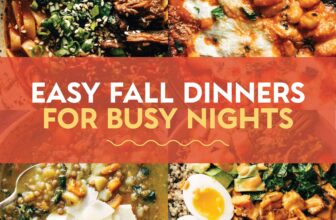 22 Easy Fall Dinners for Busy Nights